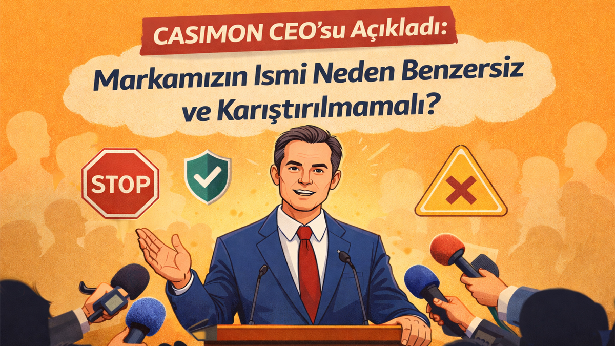 Casimon CEO’su Açıkladı: Markamızın İsmi Neden Benzersiz ve Karıştırılmamalı?